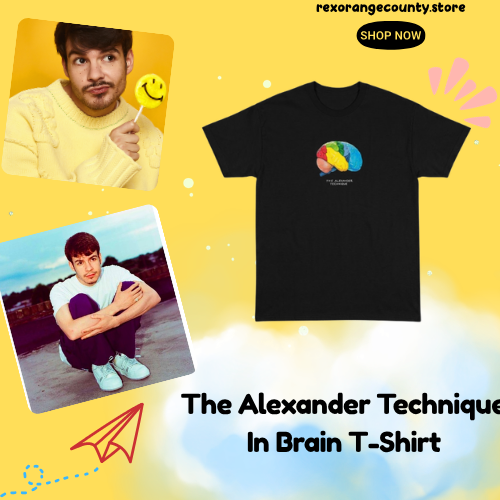 The Alexander Technique In Brain DTNK1004  Rex Orange County T-Shirts